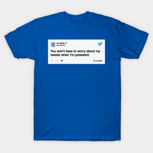 Joe Biden's Tweets T-Shirt